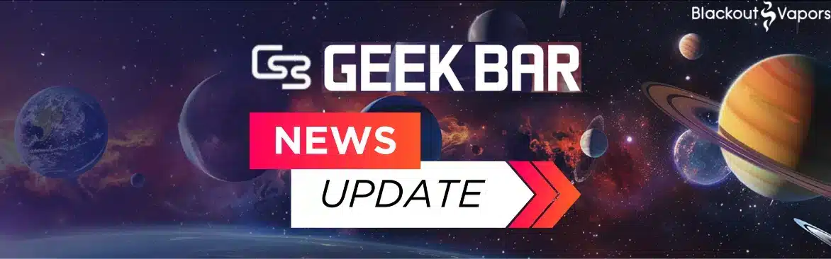 geek bar news (1)