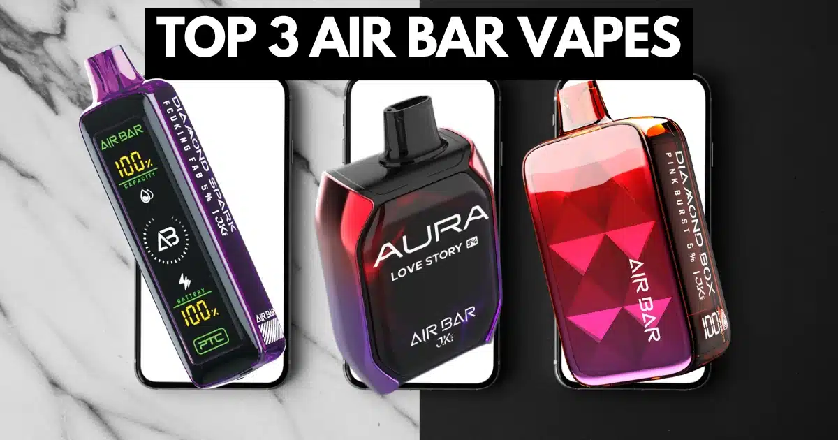 Top 3 Air Bar vapes for 2025 including AURA 25K, Diamond Box, and Spark 15K with bold design and advanced displays